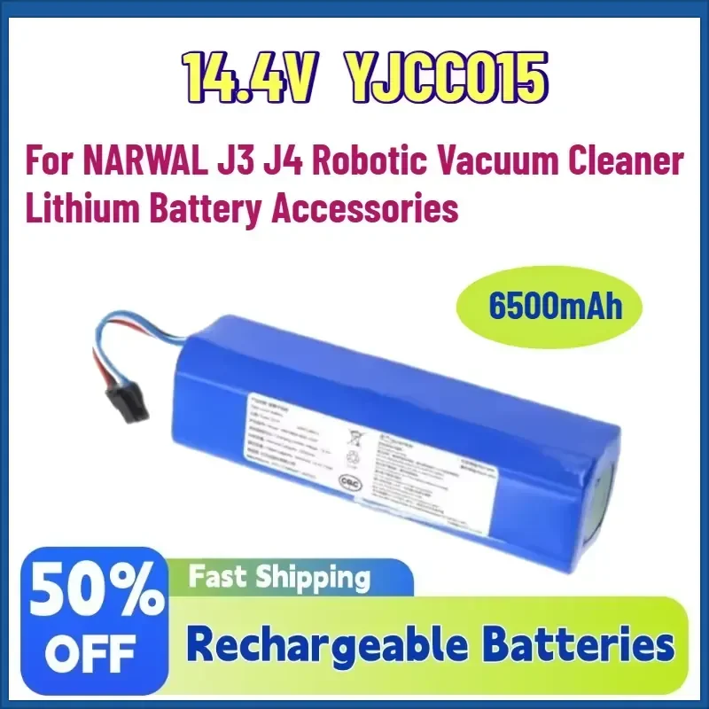 High-Capacity 14.4V 6500mAh YJCC015 Rechargeable Batteries for NARWAL J3 J4 Robotic Vacuum Cleaner Lithium Battery
High-Capacity 14.4V 6500mAh YJCC015 Rechargeable Batteries for NARWAL J3 J4 Robotic Vacuum Cleaner Lithium Battery