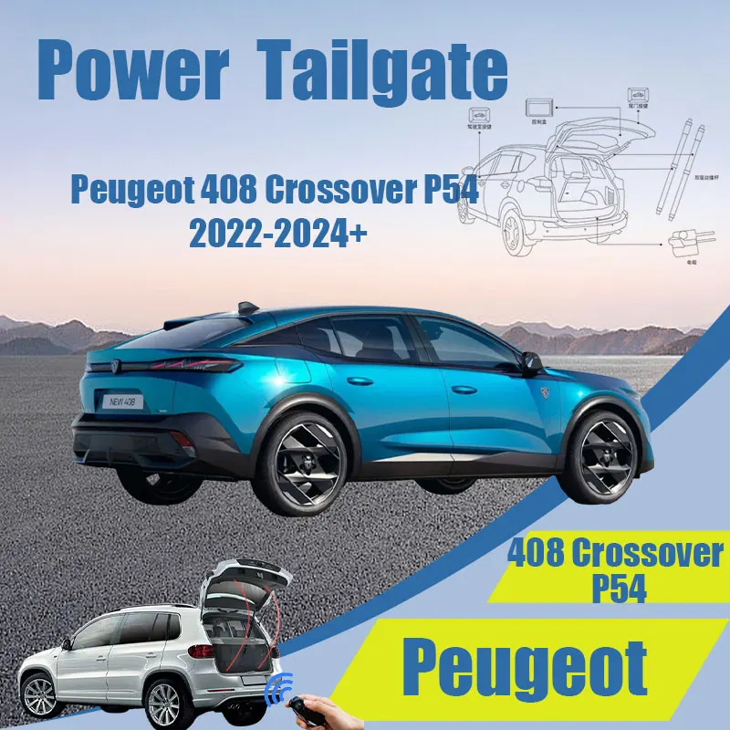 For Peugeot 408 Crossover P54 2022-2024+ Car Electric Tailgate Modified Auto Intelligent Power Trunk Automatic Lifting Door
For Peugeot 408 Crossover P54 2022-2024+ Car Electric Tailgate Modified Auto Intelligent Power Trunk Automatic Lifting Door