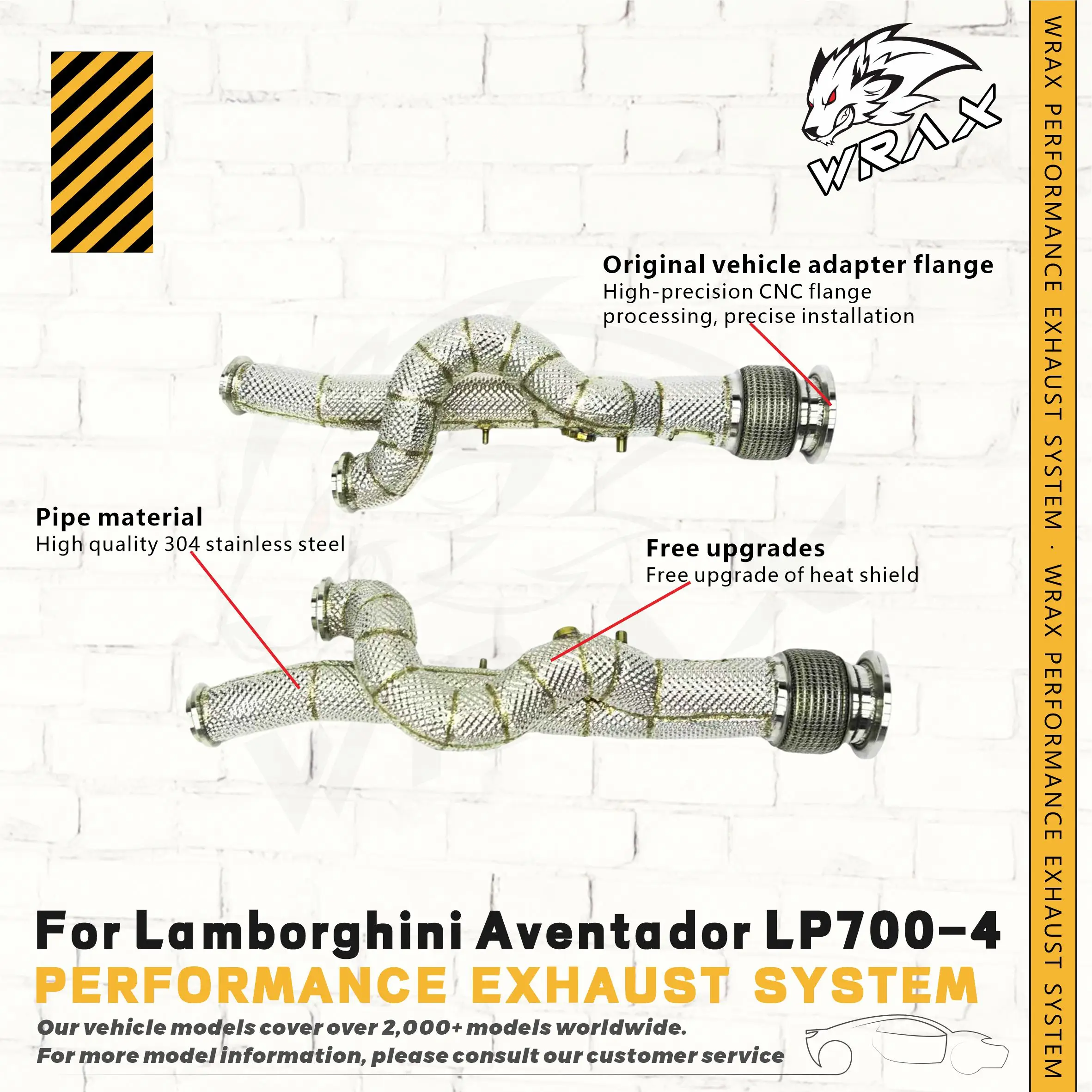 WRAX Premium High Flow Stainless Steel Downpipe with Heat Shield for Lamborghini Aventador LP700-4
WRAX Premium High Flow Stainless Steel Downpipe with Heat Shield for Lamborghini Aventador LP700-4