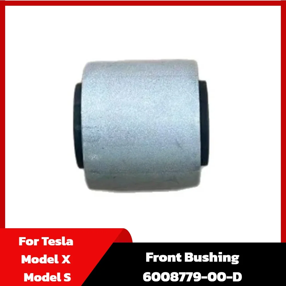 For Tesla Model X Model S New Rear Motor Bushing 6008780-00-D Front Motor Bushing 6008779-00-D Transmission Bushing Replacement
For Tesla Model X Model S New Rear Motor Bushing 6008780-00-D Front Motor Bushing 6008779-00-D Transmission Bushing Replacement