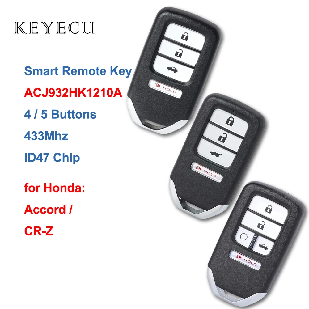 Keyecu Smart Remote Car Key Fob 4 5 Buttons 433MHz ID47 Chip for Honda Accord CRZ CR-Z 2016 2017 2018 FCC ID: ACJ932HK1310A
Keyecu Smart Remote Car Key Fob 4 5 Buttons 433MHz ID47 Chip for Honda Accord CRZ CR-Z 2016 2017 2018 FCC ID: ACJ932HK1310A