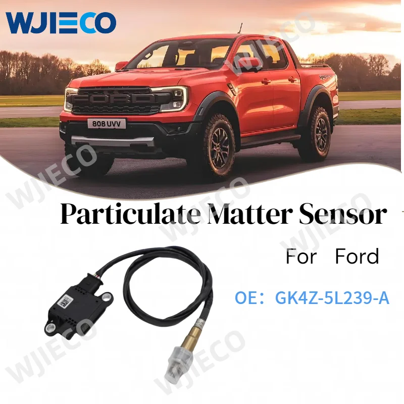 PM Sensor High quality New GK4Z-5L239-A Particulate Matter Sensor PM Sensor for Ford GK4Z5L239A
PM Sensor High quality New GK4Z-5L239-A Particulate Matter Sensor PM Sensor for Ford GK4Z5L239A