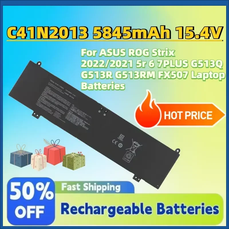 In Stock New C41N2013 5845mAh 15.4V Battery for ASUS ROG Strix 2022/2021 5r 6 7PLUS G513Q G513R G513RM FX507 Laptop Batteries
In Stock New C41N2013 5845mAh 15.4V Battery for ASUS ROG Strix 2022/2021 5r 6 7PLUS G513Q G513R G513RM FX507 Laptop Batteries