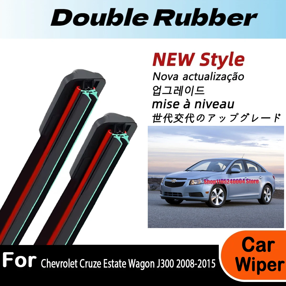 For Chevrolet Cruze Estate Wagon J300 2008-2015 Front Wiper Accessorie Double Rubber Car Wipers Brushe New Upgraded
For Chevrolet Cruze Estate Wagon J300 2008-2015 Front Wiper Accessorie Double Rubber Car Wipers Brushe New Upgraded