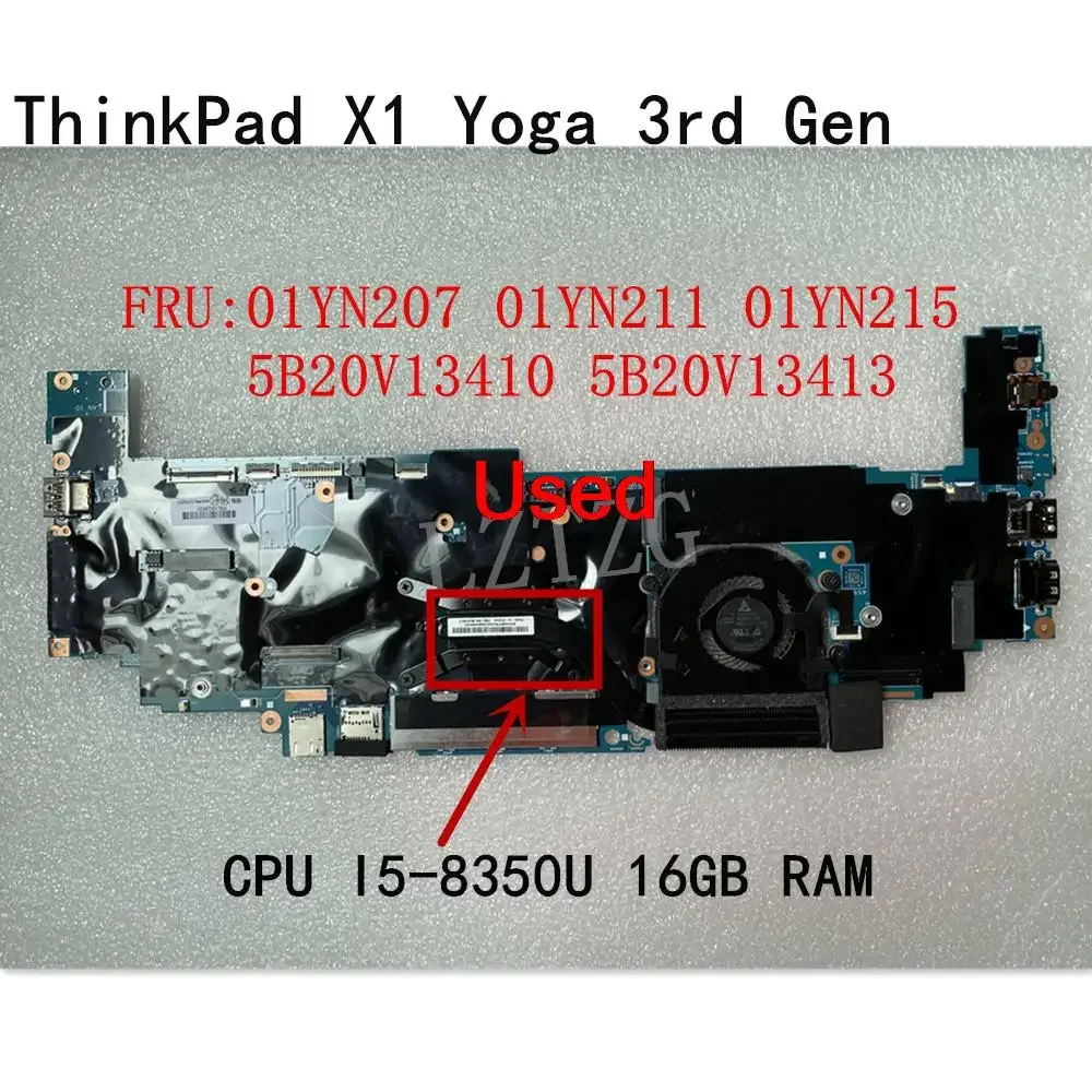 Используется для Lenovo ThinkPad X1 Yoga 3-го поколения, материнская плата для ноутбука I5-8350 16G FRU 01YN207 01YN211 01YN215 5B20V13410 5B20V13413
Используется для Lenovo ThinkPad X1 Yoga 3-го поколения, материнская плата для ноутбука I5-8350 16G FRU 01YN207 01YN211 01YN215 5B20V13410 5B20V13413