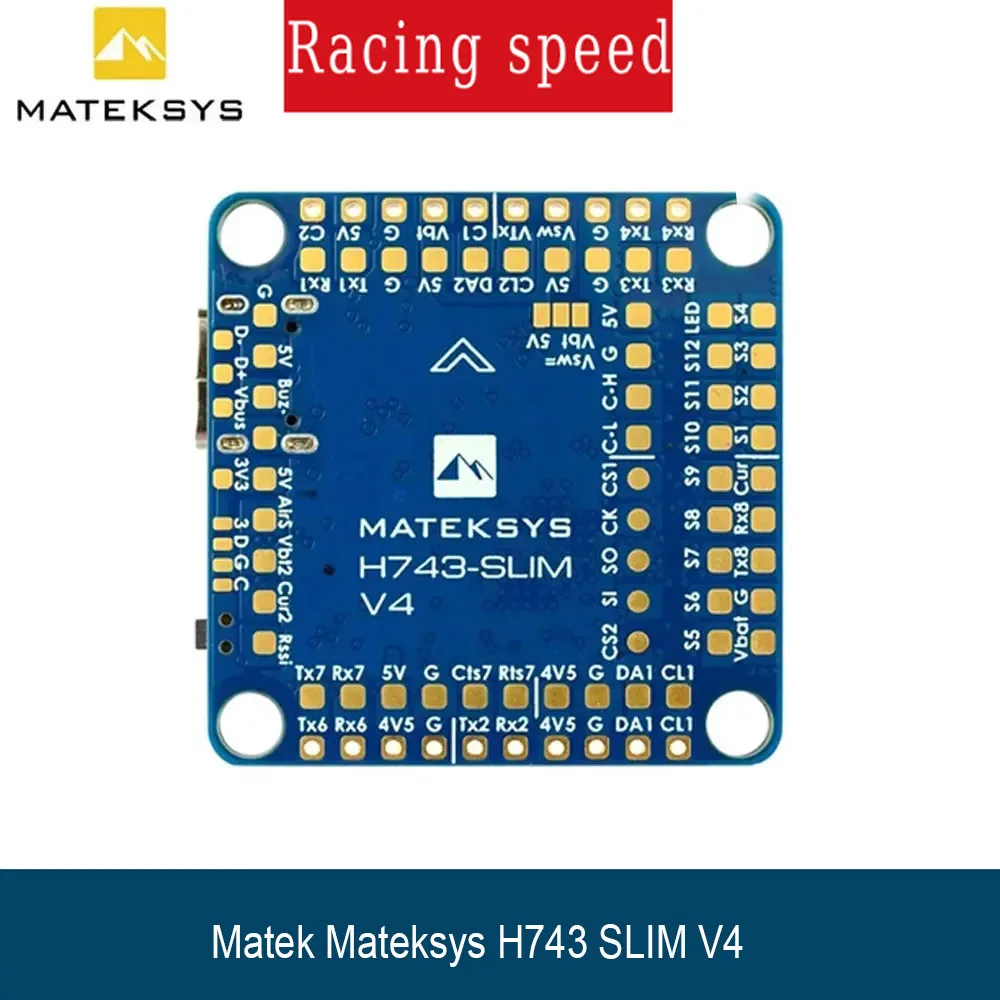 Matek Mateksys H743 SLIM V4 STM32H743VIT6 Dual ICM42688P 2-8S F7 Flight Controller BEC5V For FPV RC Drone Multicopter Model
Matek Mateksys H743 SLIM V4 STM32H743VIT6 Dual ICM42688P 2-8S F7 Flight Controller BEC5V For FPV RC Drone Multicopter Model
