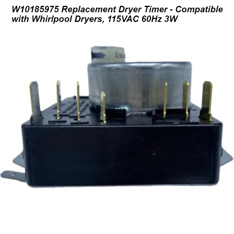 W10185975 Replacement Dryer Timer - Compatible with Whirlpool Dryers, 115VAC 60Hz 3W
W10185975 Replacement Dryer Timer - Compatible with Whirlpool Dryers, 115VAC 60Hz 3W