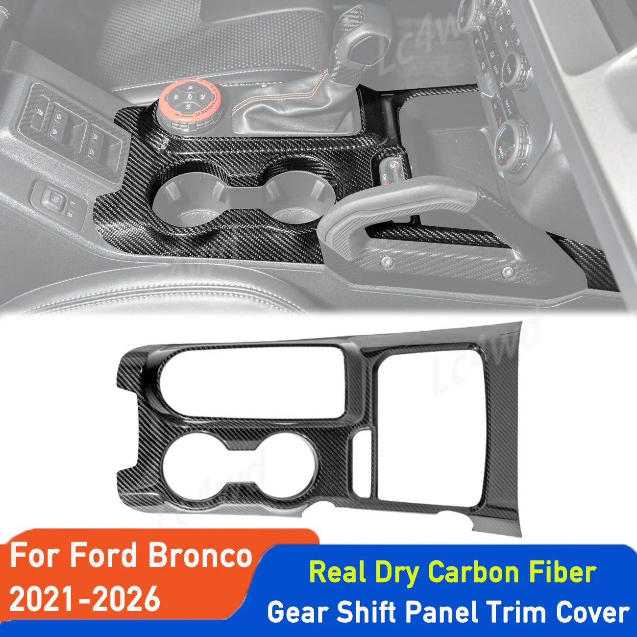 LC4WD 4X4 Accessories Real Dry Carbon Fiber Gear Shift Panel Cup Holder Trim Cover For Ford Bronco 2021-2026 (Exclude Sport)
LC4WD 4X4 Accessories Real Dry Carbon Fiber Gear Shift Panel Cup Holder Trim Cover For Ford Bronco 2021-2026 (Exclude Sport)