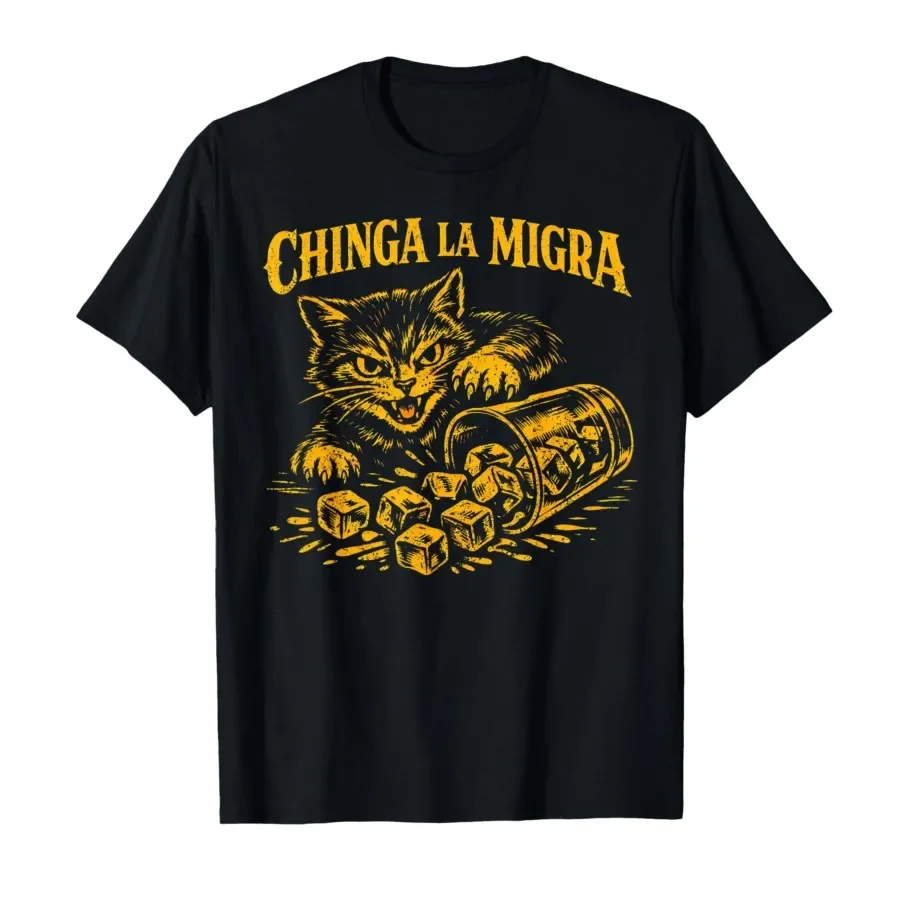 Chinga La Migra Funny Cat Ice Spill Graphic Tee Short Sleeve Cotton T-Shirt for Men Women
Chinga La Migra Funny Cat Ice Spill Graphic Tee Short Sleeve Cotton T-Shirt for Men Women