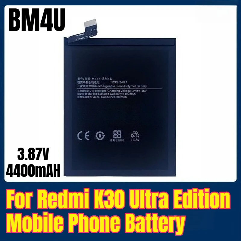 BM4U 3.87V 4400mAH Mobile Phone Battery for Redmi K30 Ultra Edition
BM4U 3.87V 4400mAH Mobile Phone Battery for Redmi K30 Ultra Edition