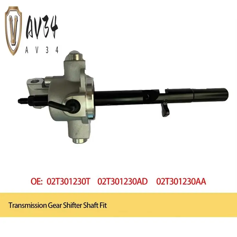 AV34-Car Gearbox Shift Shaft 02T301230T 02T301230M 02T301230AA For Bora Santana Lavida Polo Golf 4 Fabia
AV34-Car Gearbox Shift Shaft 02T301230T 02T301230M 02T301230AA For Bora Santana Lavida Polo Golf 4 Fabia