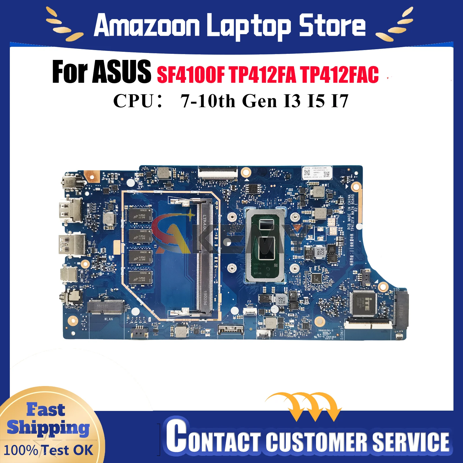 TP412FA Laptop Motherboard For ASUS VivoBook Flip SF4100F TP412F TP412FAC TP412FA Mainboard With I3 I5 I7 CPU 100% tests OK stk
TP412FA Laptop Motherboard For ASUS VivoBook Flip SF4100F TP412F TP412FAC TP412FA Mainboard With I3 I5 I7 CPU 100% tests OK stk