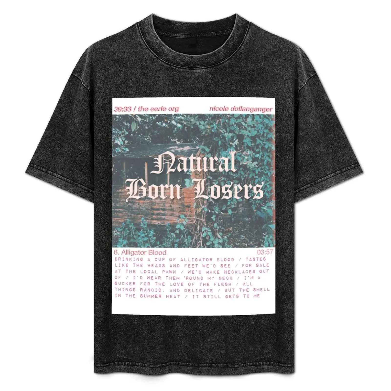 Nicole Dollanganger Natural Born Losers T-Shirt Outdoor Working T-Shirt
Nicole Dollanganger Natural Born Losers T-Shirt Outdoor Working T-Shirt