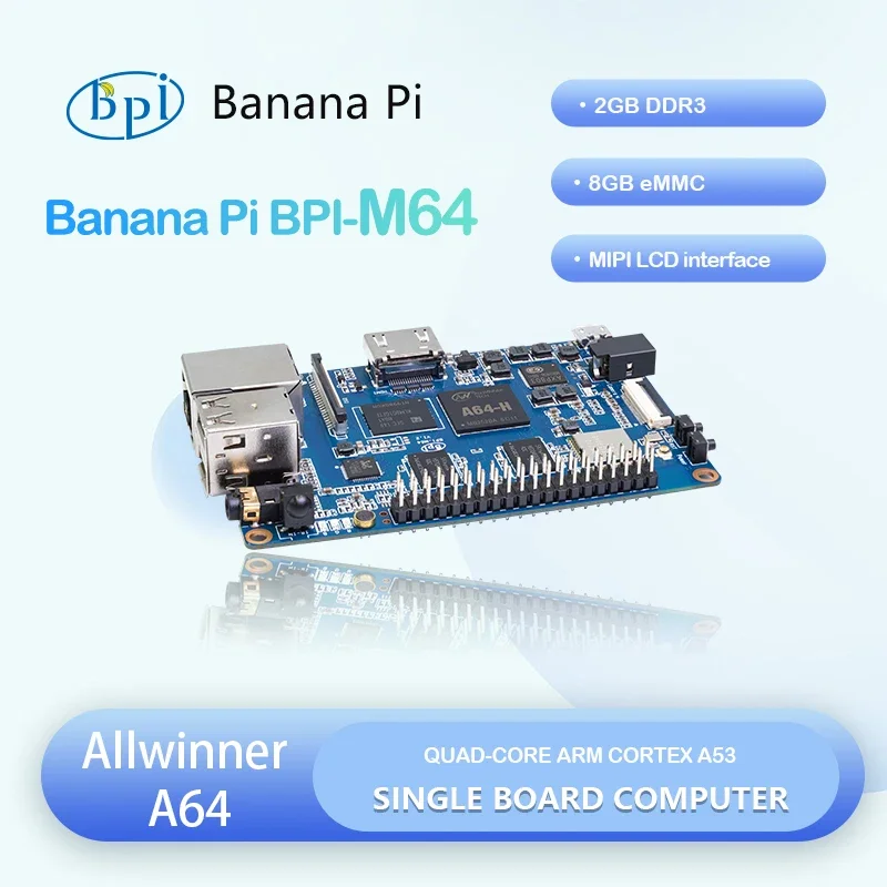 Banana Pi BPI-M64 AllWinner A64 64 Bit Quad-core Mini Single Board Computer Open Source Hardware 
Banana Pi BPI-M64 AllWinner A64 64 Bit Quad-core Mini Single Board Computer Open Source Hardware