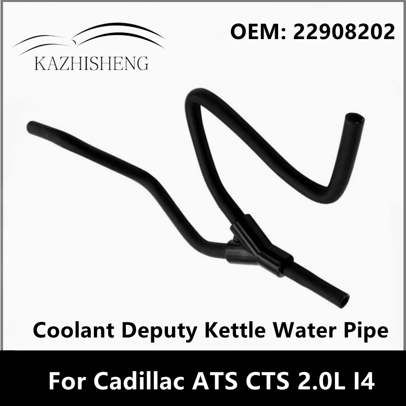Coolant Deputy Kettle Water Pipe Hose 22908202 For Cadillac ATS CTS 2.0L I4 2013-2019
Coolant Deputy Kettle Water Pipe Hose 22908202 For Cadillac ATS CTS 2.0L I4 2013-2019