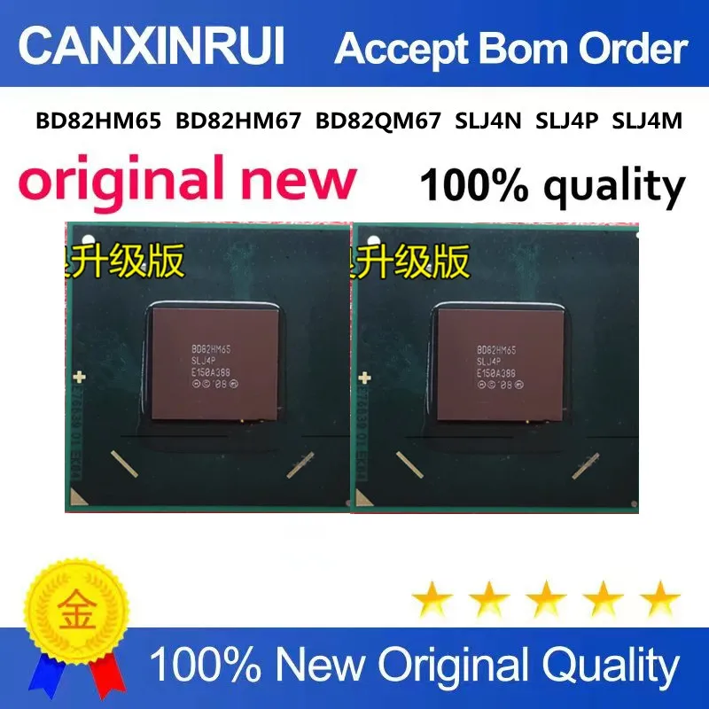 Original New 100% quality BD82HM65 BD82HM67 BD82QM67 SLJ4N SLJ4P SLJ4M Electronic Components Integrated Circuits Chip
Original New 100% quality BD82HM65 BD82HM67 BD82QM67 SLJ4N SLJ4P SLJ4M Electronic Components Integrated Circuits Chip