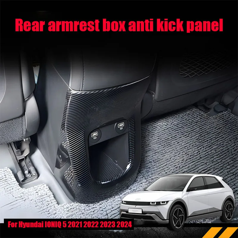 For Hyundai IONIQ 5 2021 2022 2023 2024 Rear armrest anti kick panel ABS material interior modification part
For Hyundai IONIQ 5 2021 2022 2023 2024 Rear armrest anti kick panel ABS material interior modification part