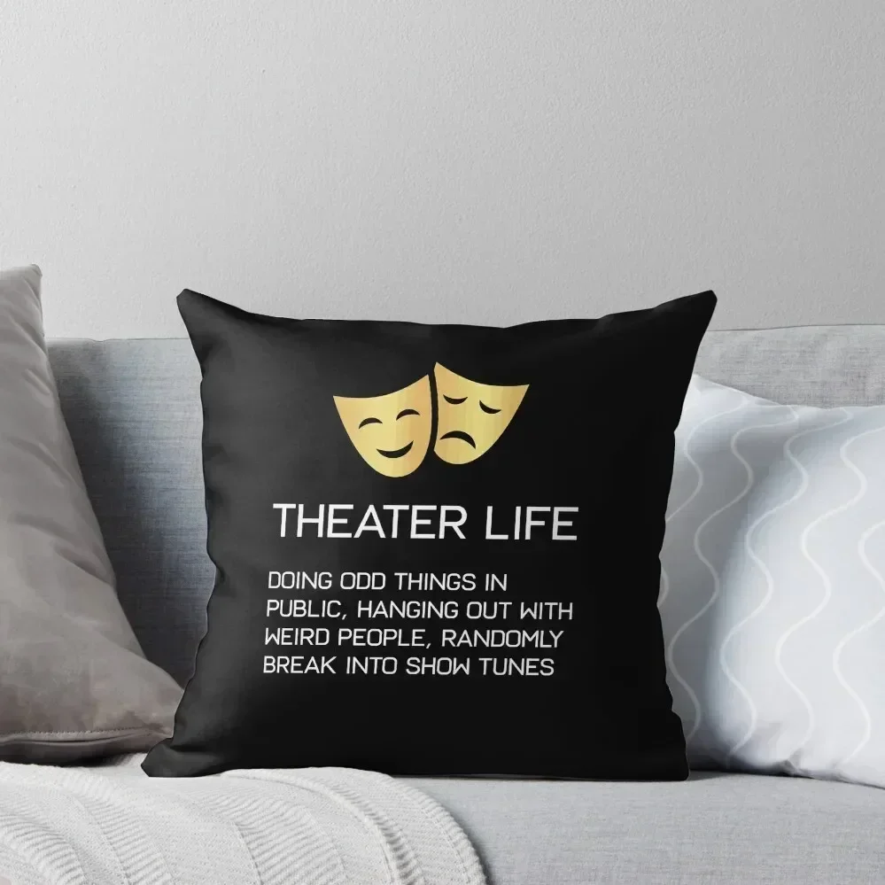 Theater Life Funny Broadway Musical Theater Actress Actor Drama Throw Pillow Pillow Decor Custom Cushion Photo pillow
Theater Life Funny Broadway Musical Theater Actress Actor Drama Throw Pillow Pillow Decor Custom Cushion Photo pillow