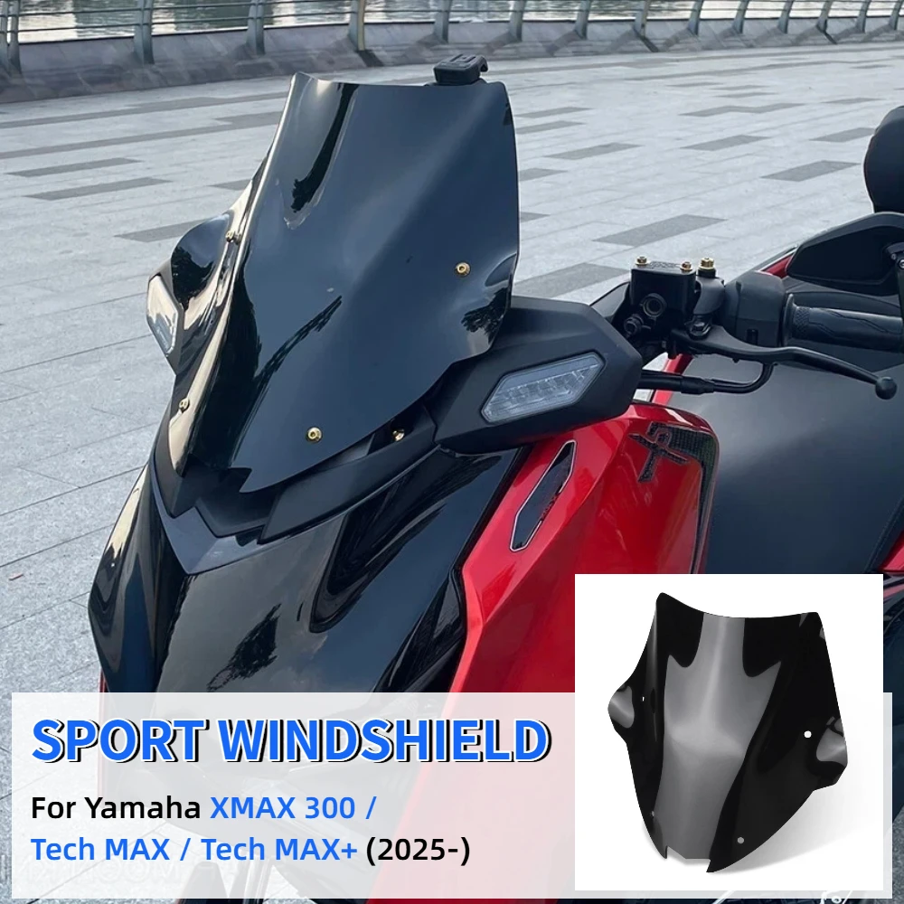 Motorcycle Sport Windshield For YAMAHA XMAX300 X-MAX X MAX 300 Tech MAX+ 2025 2026 Accessories Front Windscreen Shield Deflector
Motorcycle Sport Windshield For YAMAHA XMAX300 X-MAX X MAX 300 Tech MAX+ 2025 2026 Accessories Front Windscreen Shield Deflector