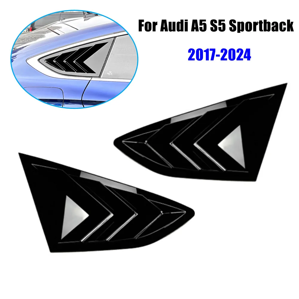 2PCS For Audi A5 S5 Sportback 2017-2024 Car Rear Window Quarter Louver Cover Exterior Side Vent Shutter Trim Scoop Accessories
2PCS For Audi A5 S5 Sportback 2017-2024 Car Rear Window Quarter Louver Cover Exterior Side Vent Shutter Trim Scoop Accessories