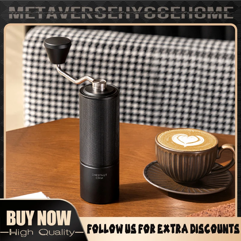 Timemore Chestnut C2s C3s C3esp Series Manual Coffee Grinder Adjustable 400-1000μm Coffee Granule CNC Easy Washable Grinder Gift
Timemore Chestnut C2s C3s C3esp Series Manual Coffee Grinder Adjustable 400-1000μm Coffee Granule CNC Easy Washable Grinder Gift