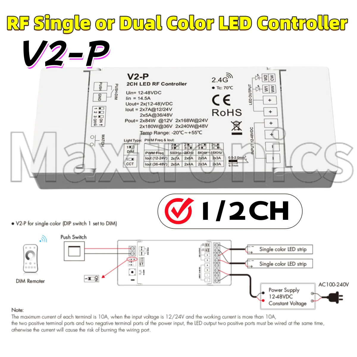 DC12-48V RF Single / Dual Color LED Controller V2-P One RF Controller Accept Up To 10 Remote Control for DIM CCT LED Strip Light
DC12-48V RF Single / Dual Color LED Controller V2-P One RF Controller Accept Up To 10 Remote Control for DIM CCT LED Strip Light