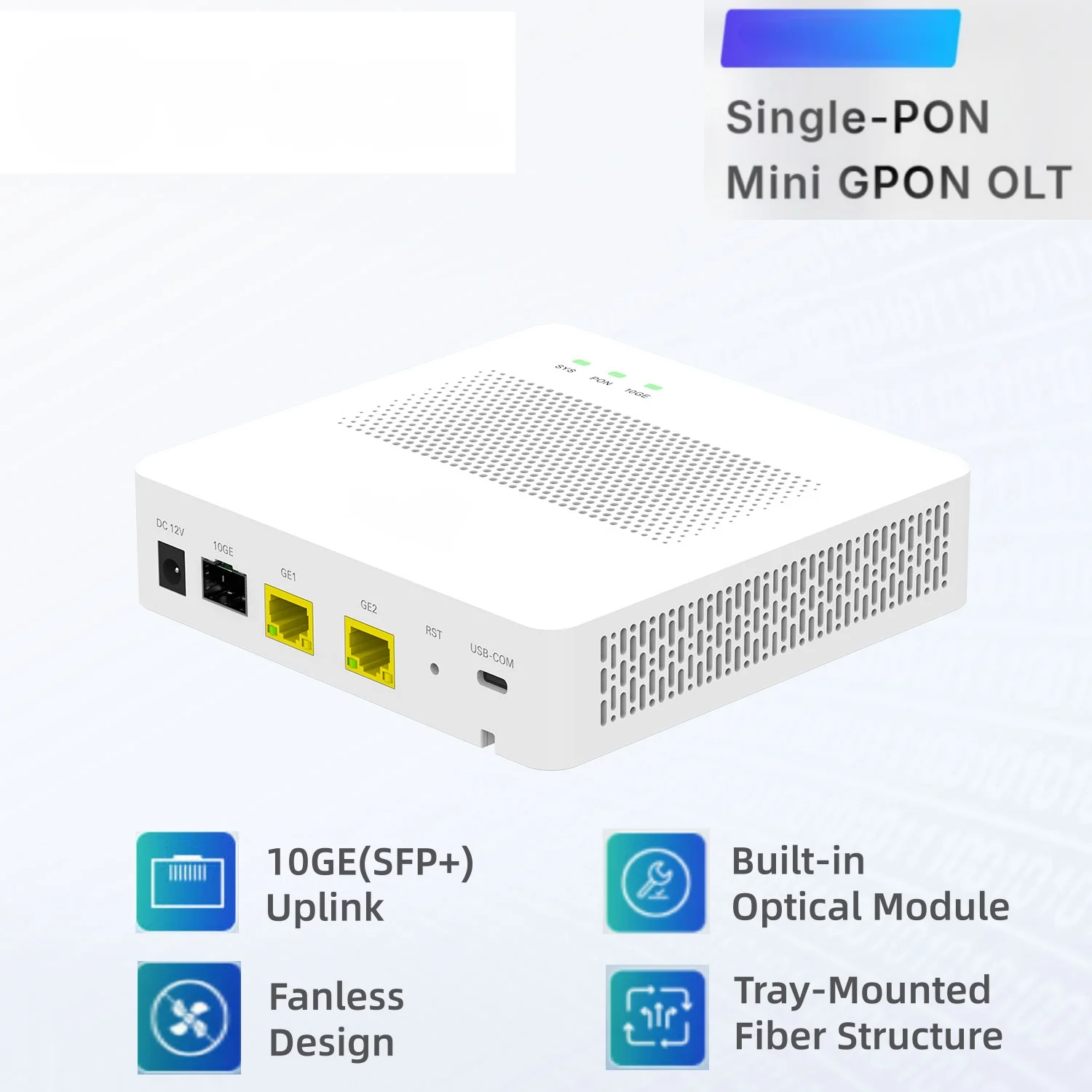 V·SOL GPON OLT 1PON 10GE(SFP+) Uplink Split Ratio 1:64 | Fanless 20KM Farthest Transmission Distance UPC mini OLT single port
V·SOL GPON OLT 1PON 10GE(SFP+) Uplink Split Ratio 1:64 | Fanless 20KM Farthest Transmission Distance UPC mini OLT single port