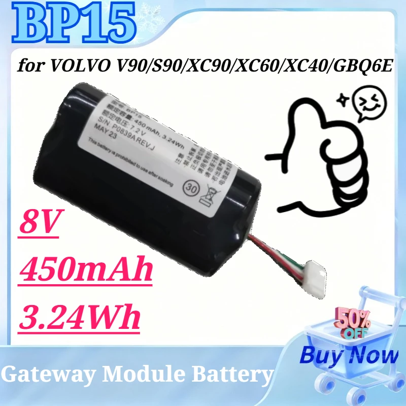 New BP15 31450445 GBQ6E 8V 450mAh 3.24Wh Rechargeable Battery for VOLVO V90 S90 XC90 XC60 XC40 GBQ6E Vehicle VCM Gateway Module
New BP15 31450445 GBQ6E 8V 450mAh 3.24Wh Rechargeable Battery for VOLVO V90 S90 XC90 XC60 XC40 GBQ6E Vehicle VCM Gateway Module