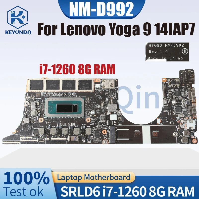 HYG90 NM-D992 для Lenovo Yoga 9 14IAP7, материнская плата для ноутбука NM-D992 SRLD6 i7-1260, процессор с 8 ГБ ОЗУ, материнская плата для ноутбука, протестирована
HYG90 NM-D992 для Lenovo Yoga 9 14IAP7, материнская плата для ноутбука NM-D992 SRLD6 i7-1260, процессор с 8 ГБ ОЗУ, материнская плата для ноутбука, протестирована