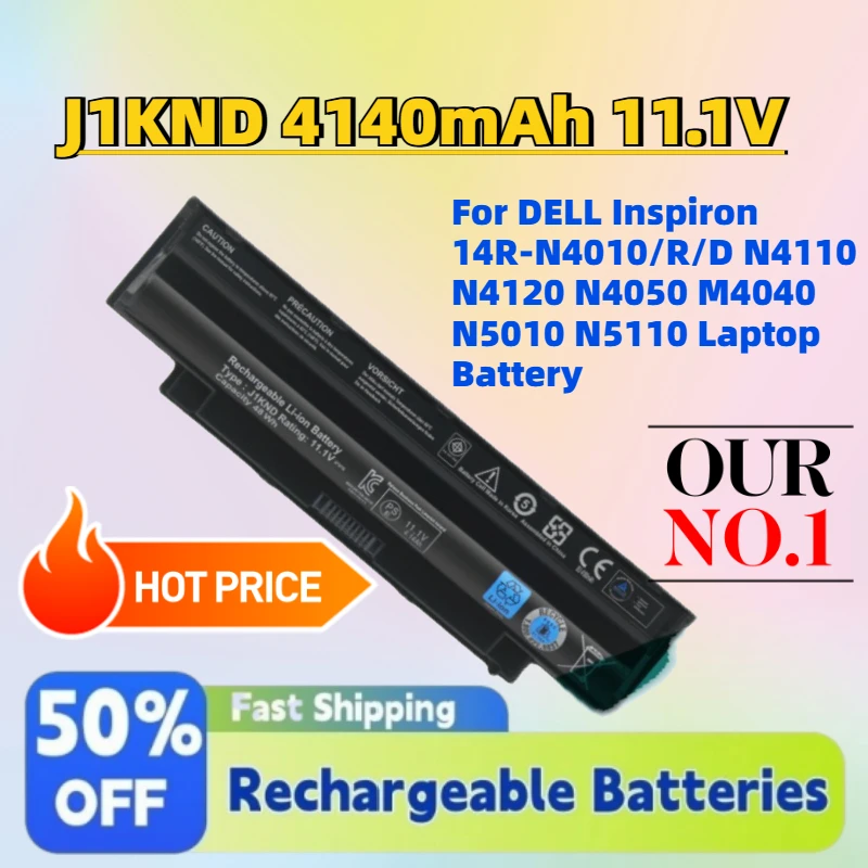 High-Capacity New J1KND 4140mAh 11.1V Battery for DELL Inspiron 14R-N4010/R/D N4110 N4120 N4050 M4040 N5010 N5110 Laptop Battery
High-Capacity New J1KND 4140mAh 11.1V Battery for DELL Inspiron 14R-N4010/R/D N4110 N4120 N4050 M4040 N5010 N5110 Laptop Battery