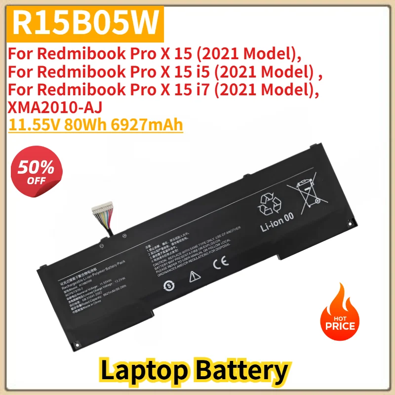 R15B05W High Quality Laptop Battery 11.55V 6927mAh for Redmibook Pro X 15 ,Pro X 15 i5 ,Pro X 15 i7 (2021 Model), XMA2010-AJ
R15B05W High Quality Laptop Battery 11.55V 6927mAh for Redmibook Pro X 15 ,Pro X 15 i5 ,Pro X 15 i7 (2021 Model), XMA2010-AJ