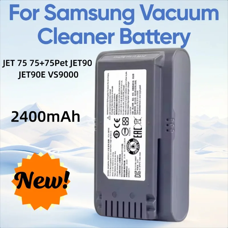 21.6V 2400mAh for Samsung JET 75 75+75Pet JET90 JET90E VS9000 Vacuum Cleaner Replacement Li-ion Battery
21.6V 2400mAh for Samsung JET 75 75+75Pet JET90 JET90E VS9000 Vacuum Cleaner Replacement Li-ion Battery
