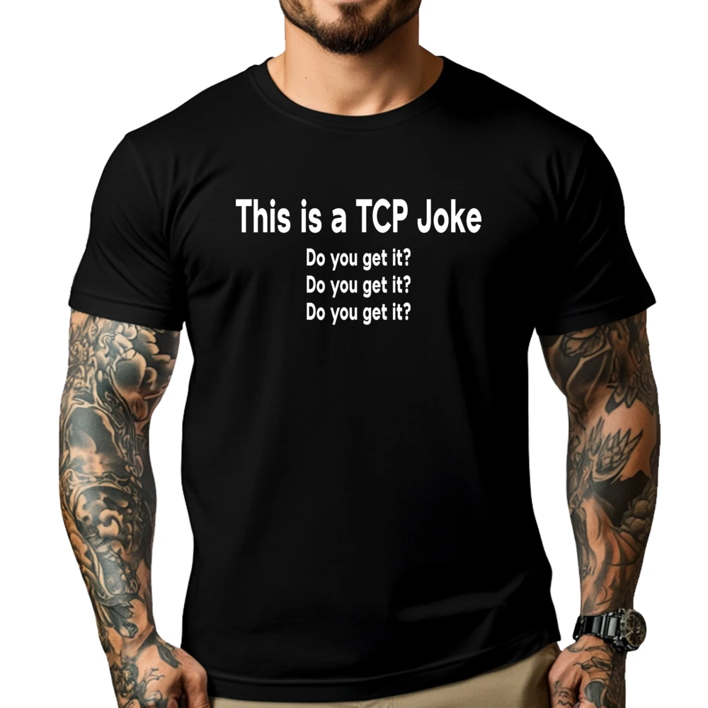 Tcp Joke Computer Geek Networking Nerd Udp It Administrator Fashion T Shirt Men Funny Shirt For Men Classic
Tcp Joke Computer Geek Networking Nerd Udp It Administrator Fashion T Shirt Men Funny Shirt For Men Classic