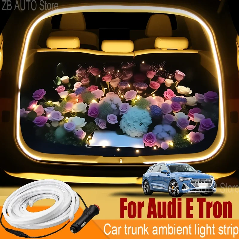 For audi E tron Automobile trunk ambient light automatic sensing car interior lighting with accessories
For audi E tron Automobile trunk ambient light automatic sensing car interior lighting with accessories