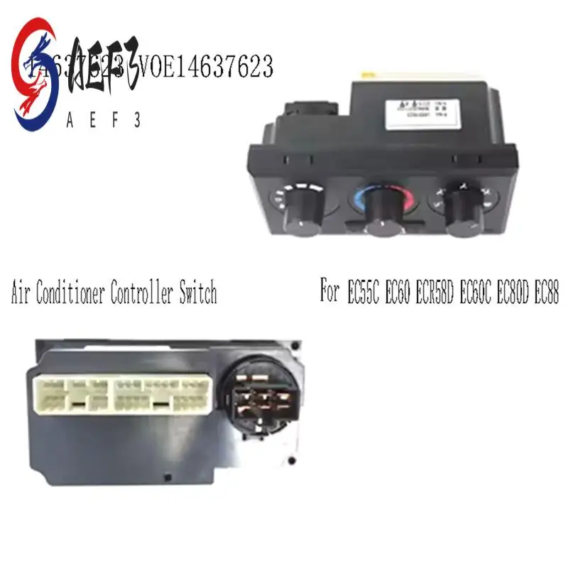 AEF3-14637623 Air Conditioner Controller Switch For Volvo Excavator EC55C EC60 ECR58D EC60C EC80D EC88 VOE14637623 
AEF3-14637623 Air Conditioner Controller Switch For Volvo Excavator EC55C EC60 ECR58D EC60C EC80D EC88 VOE14637623