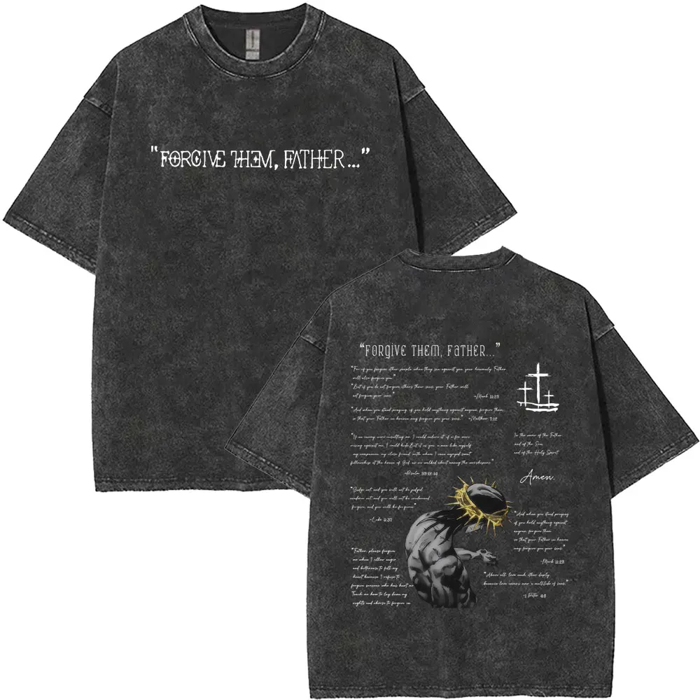 Washed Christian Religious Jesus Forgive Them Father T-shirt Men Women Fashion Oversized Short Sleeve Summer Male Vintage Tees
Washed Christian Religious Jesus Forgive Them Father T-shirt Men Women Fashion Oversized Short Sleeve Summer Male Vintage Tees