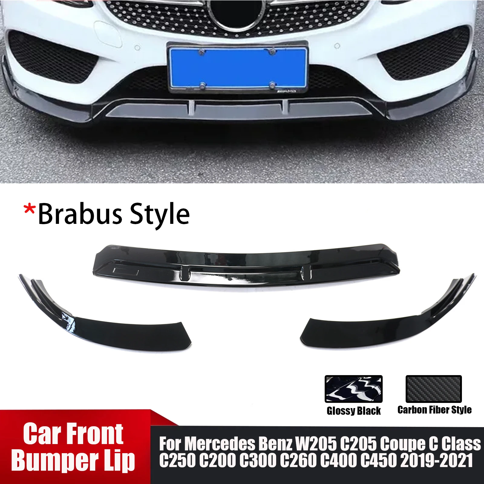For Mercedes Benz W205 C205 Coupe C Class C250 C200 C300 C260 C400 C450 2019-2021 Car Front Bumper Lip Brabus Style Body Kit
For Mercedes Benz W205 C205 Coupe C Class C250 C200 C300 C260 C400 C450 2019-2021 Car Front Bumper Lip Brabus Style Body Kit