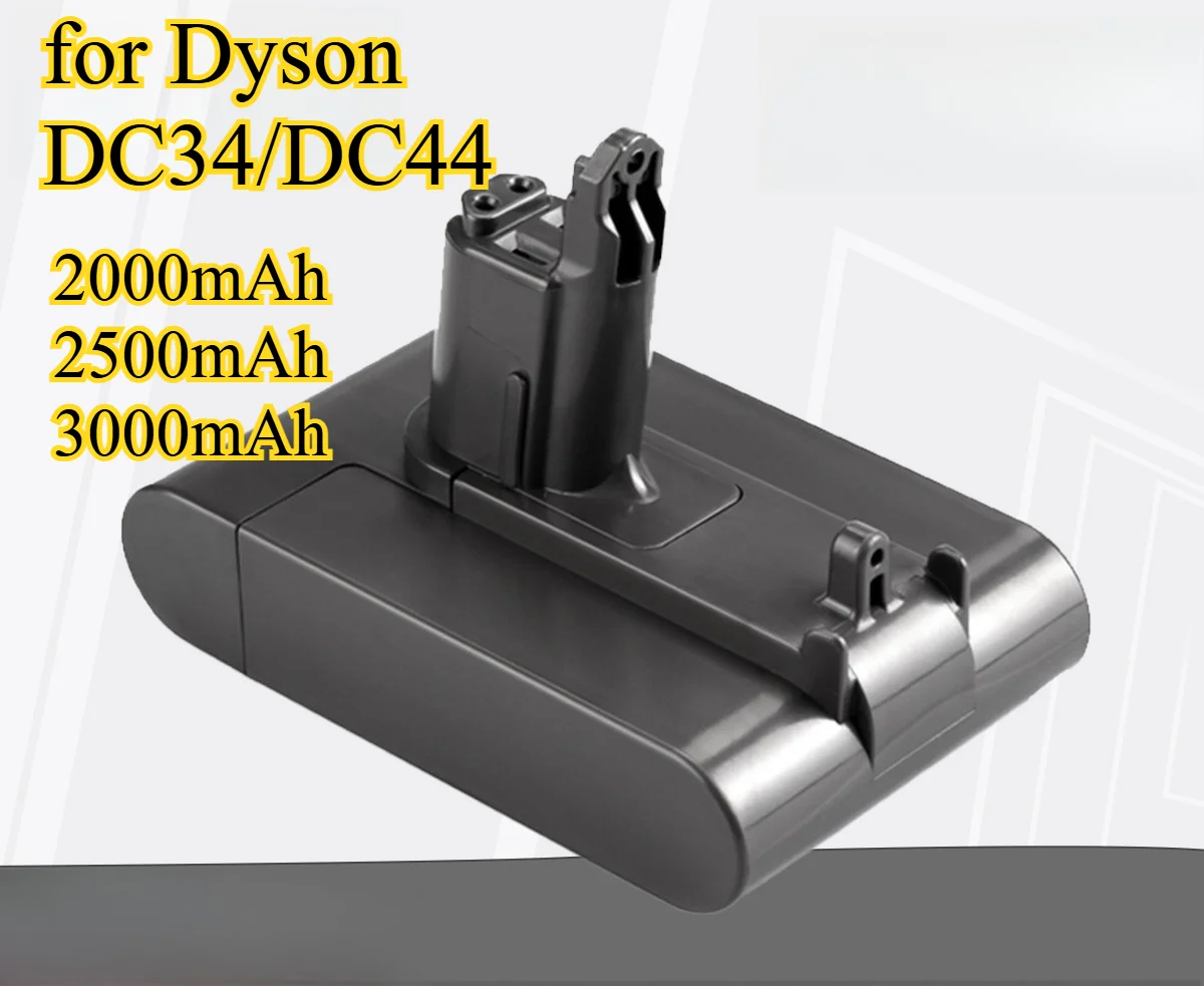 3000mAh 22.2V Replacement Battery for Dyson DC34/DC44 Vacuum Cleaner High Capacity Li-ion Battery Pack FOR Handheld Vacuum
3000mAh 22.2V Replacement Battery for Dyson DC34/DC44 Vacuum Cleaner High Capacity Li-ion Battery Pack FOR Handheld Vacuum