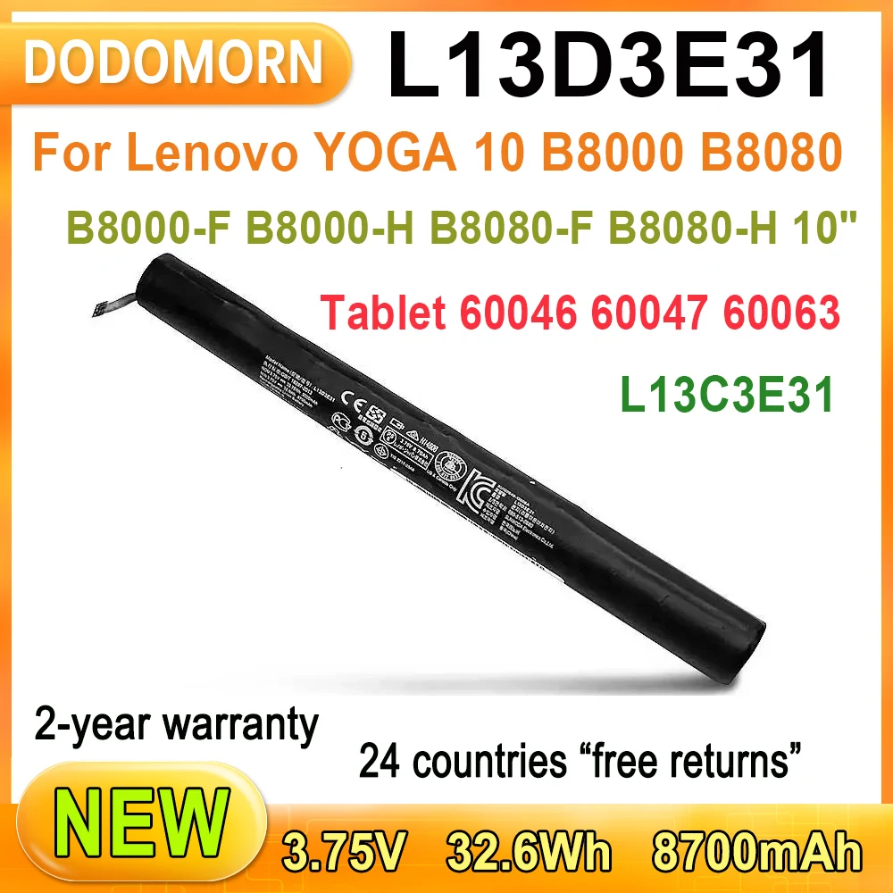 DODOMORN 9000mAh L13D3E31 L13C3E31 Battery For Lenovo YOGA 10" Tablet B8000 B8000-F B8000-H B8080 B8080-F B8080-H B8080-HV
DODOMORN 9000mAh L13D3E31 L13C3E31 Battery For Lenovo YOGA 10" Tablet B8000 B8000-F B8000-H B8080 B8080-F B8080-H B8080-HV