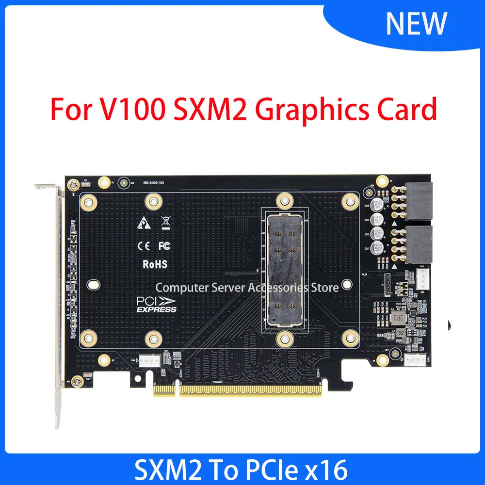 New for V100 SXM2 Graphics Card Adapter Card SXM2 To PCIe X16 Expansion SXM2 PCIex16 Adapter Card
New for V100 SXM2 Graphics Card Adapter Card SXM2 To PCIe X16 Expansion SXM2 PCIex16 Adapter Card