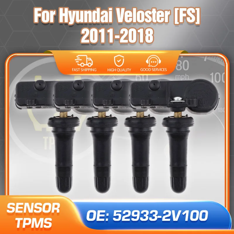 1/4PCS TPMS Sensor For 2011 2012 2013 2014 2015 2016 2017 2018 Hyundai Veloster FS Tire Air Pressure Sensor 52933-2V100 433 MHz
1/4PCS TPMS Sensor For 2011 2012 2013 2014 2015 2016 2017 2018 Hyundai Veloster FS Tire Air Pressure Sensor 52933-2V100 433 MHz