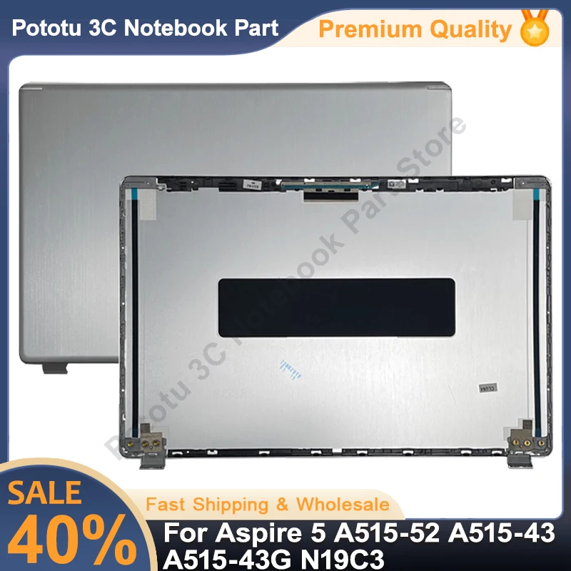 Новый корпус для ноутбука Aspire 5 A515-52 A515-43 A515-43G N19C3, задняя крышка ЖК-дисплея, задняя крышка, верхняя часть корпуса, металл, серебристый AM2MJ000120 
Новый корпус для ноутбука Aspire 5 A515-52 A515-43 A515-43G N19C3, задняя крышка ЖК-дисплея, задняя крышка, верхняя часть корпуса, металл, серебристый AM2MJ000120