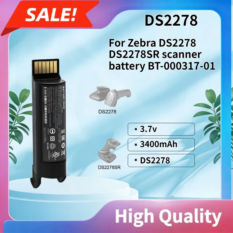 DS2278 3.7V 3400mAh High quality Compatible with Zebra DS2278 DS2278SR scanner battery BT-000317-01
DS2278 3.7V 3400mAh High quality Compatible with Zebra DS2278 DS2278SR scanner battery BT-000317-01