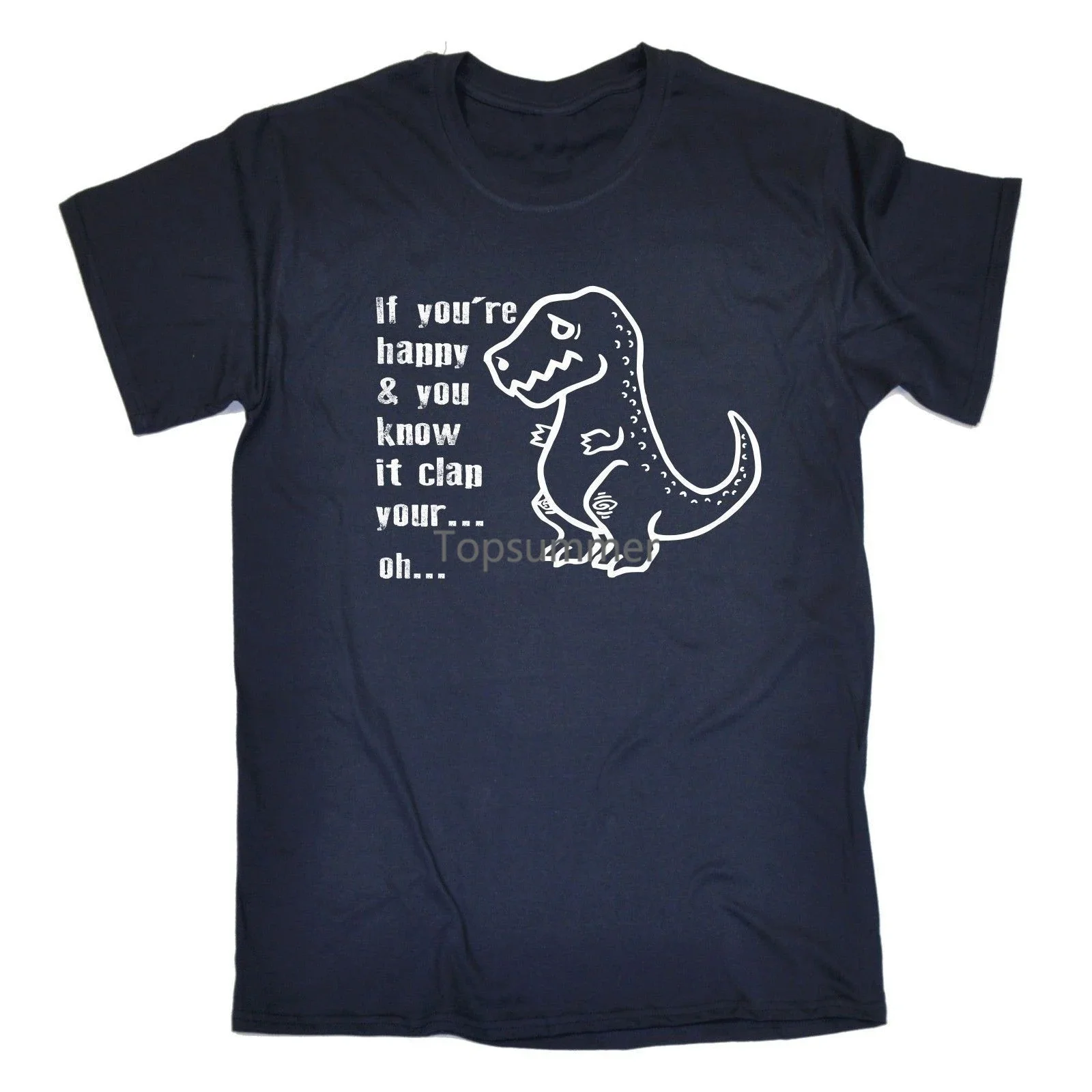 If Youre Happy Clap Your Hands T-Shirt Dinosaur T-Rex Dino Funny Gift Birthday 2018 Hot Sale New Men'S T Shirt Casual Man Tees
If Youre Happy Clap Your Hands T-Shirt Dinosaur T-Rex Dino Funny Gift Birthday 2018 Hot Sale New Men'S T Shirt Casual Man Tees