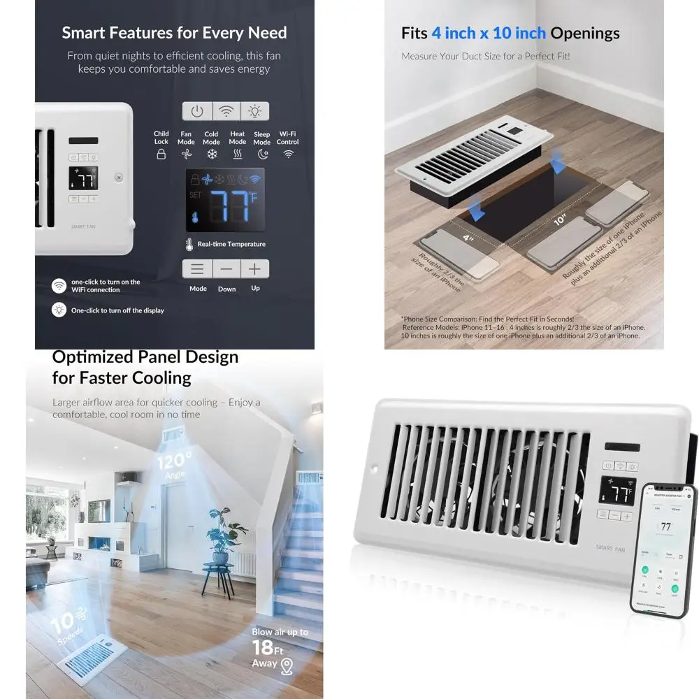 Ultra-Quiet 4 x 10 Vent with Smart Dual Temperature Control and Mobile App Management, White
Ultra-Quiet 4 x 10 Vent with Smart Dual Temperature Control and Mobile App Management, White