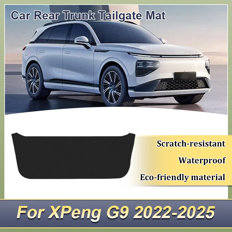 For XPeng G9 2022-2025 Car Rear Trunk Tailgate Mat Anti-Kick Protective PU Leather Decoration Pad Anti-Dirty Cover Accessories
For XPeng G9 2022-2025 Car Rear Trunk Tailgate Mat Anti-Kick Protective PU Leather Decoration Pad Anti-Dirty Cover Accessories