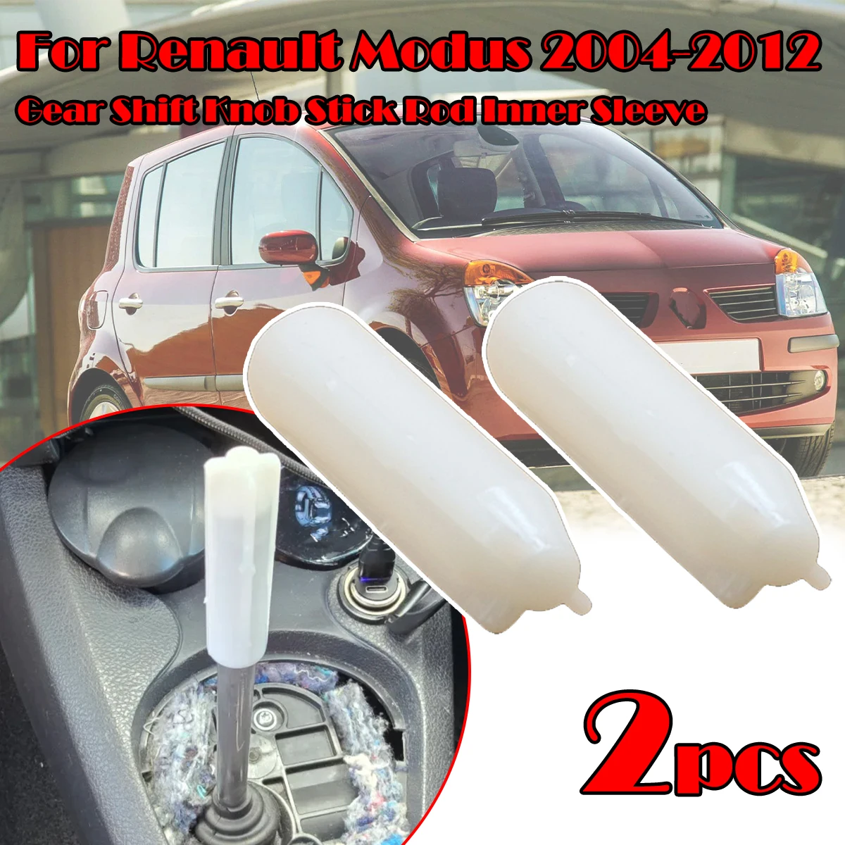 2pcs Gear Shift Knob Stick Rod Inner Sleeve For Renault Modus 2004-2012 Megane II Clio Lever Pen Adapter Car Replacement Part
2pcs Gear Shift Knob Stick Rod Inner Sleeve For Renault Modus 2004-2012 Megane II Clio Lever Pen Adapter Car Replacement Part