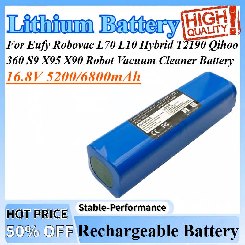 16.8V 5200/6800mAh Lithium Battery For Eufy Robovac L70 L10 Hybrid T2190 Qihoo 360 S9 X95 X90 Robot Vacuum Cleaner Battery
16.8V 5200/6800mAh Lithium Battery For Eufy Robovac L70 L10 Hybrid T2190 Qihoo 360 S9 X95 X90 Robot Vacuum Cleaner Battery