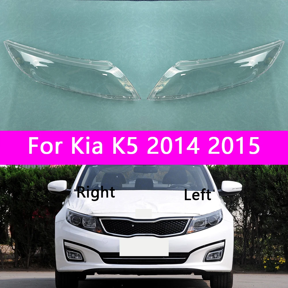 Headlamp Lamp Shell For Kia K5 2014 2015 Transparent Mask Headlight Cover Lens Plexiglass Replace Original Lampshade
Headlamp Lamp Shell For Kia K5 2014 2015 Transparent Mask Headlight Cover Lens Plexiglass Replace Original Lampshade