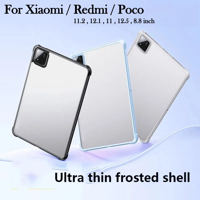 Matte Frosted Case For 2026 New Xiaomi POCO Pad M1 X1 Mi Pad 8 7 6 5 S Pro mini Redmi K Pad 2 Pro SE 11 8.8 11.2 12.1 inch Case
Matte Frosted Case For 2026 New Xiaomi POCO Pad M1 X1 Mi Pad 8 7 6 5 S Pro mini Redmi K Pad 2 Pro SE 11 8.8 11.2 12.1 inch Case